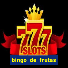 bingo de frutas para imprimir pdf